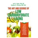 The Art And Science Of Low Carbohydrate Living