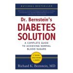 Dr. Bernstein’s Diabetes Solution